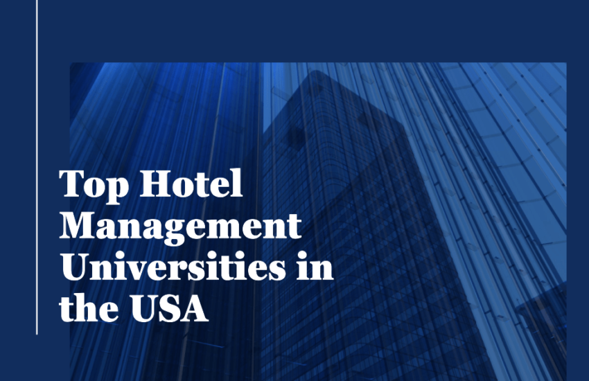 Universities in the USA offering Hotel Management degrees and courses